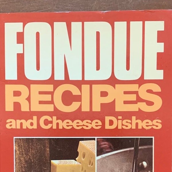 Vintage FONDUE RECIPE Cookbook from 1970’s - cheese lover recipes