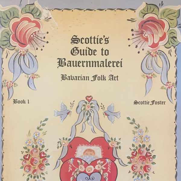 Vintage BAUERNMALEREI Bavarian Folk Art - 1980’s instructional guide