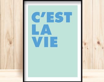 C'est La Vie Print, Printable Quote, French Quote, French Decor, French Quote Poster, Printable French Art, French Words Decor, Francophile