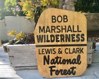National Park Sign, Bob Marshall Wilderness, Lewis Lewis and