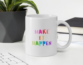 Taza Make it Happen