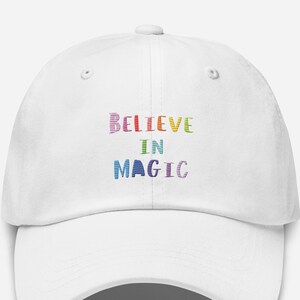 Believe In Magic Embroidered Baseball Hat in Multiple Colors