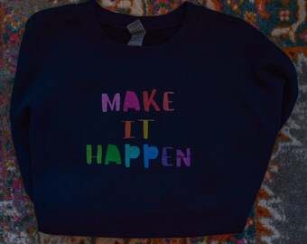 Sudadera Unisex Make it Happen en múltiples colores