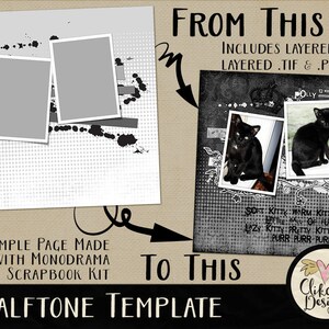 Könnte beinhalten: Ein digitales Scrapbooking-Kit mit einer Halbtonvorlage. Das Kit enthält geschichtete PSD-, TIF- und PNG-Dateien. Die Vorlage verfügt über zwei Platzhalter für Fotos und eine Schwarzweiß-Katzenillustration. Der Text "FROM THIS" und "TO THIS" ist im Bild enthalten.