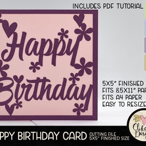 May include: A pink Happy Birthday card with a purple cut-out design. The card is 5x5 inches and fits 8.5x11 inch paper. The design includes hearts and flowers.