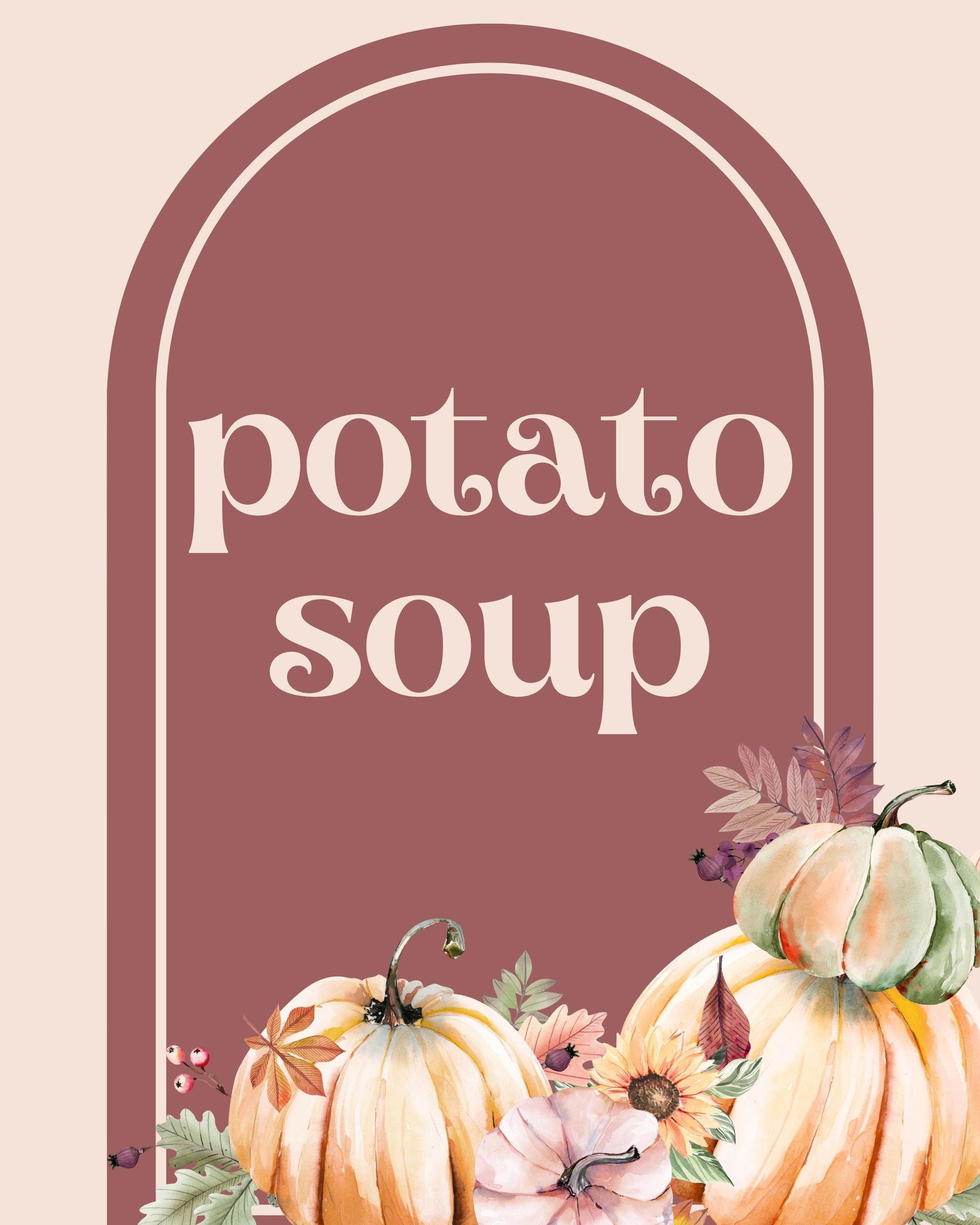 Potato Soup Printable Sign, Soup Bar Sign, Food Table Printable Sign ...