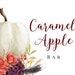 Caramel Apple Bar Sign Fall Party Decorations, Thanksgiving Printable ...