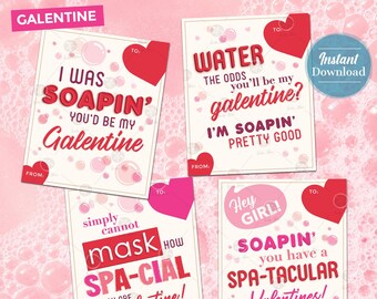 May include: Four printable Valentine's Day cards with a pink and white background and pink and red hearts. The cards feature text that says "I was soapin' you'd be my Galentine", "Water the odds you'll be my galentine? I'm soapin' pretty good", "Simply cannot mask how spa-cial you are galentine!" and "Hey girl! Soapin' you have a spa-tacular Valentines!"