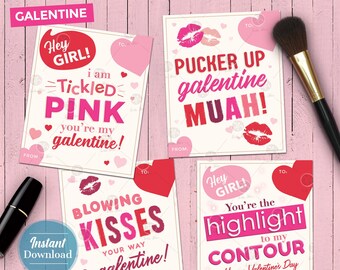 May include: Four printable Valentine's Day cards with pink and red hearts and lips. The cards feature the text "Hey Girl!" and phrases like "Tickled Pink", "Pucker Up Galentine Muah!", "Blowing Kisses Your Way Galentine!" and "You're the Highlight to My Contour Happy Valentine's Day".