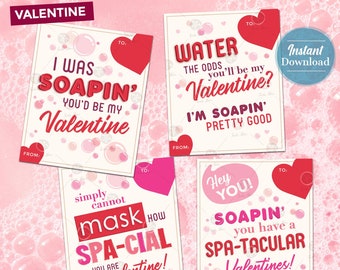 May include: Four printable Valentine's Day cards with a soap and spa theme. The cards feature pink and red hearts, bubbles, and the text "I was soapin' you'd be my Valentine", "Water the odds you'll be my Valentine? I'm soapin' pretty good", "Simply cannot mask how spa-cial you are Valentine!" and "Hey you! Soapin' you have a spa-tacular Valentines!"