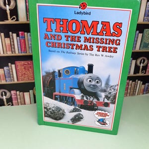 Thomas The Tank Engine Hardback Book. The Missing Christmas Tree. Ladybird Book, First Edition. Charming English Gift