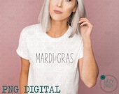 Mardi Gras - Simple Farmhouse - PNG digital download - Sublimation Design
