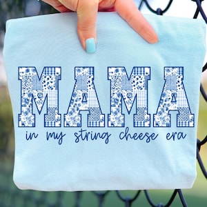 Mama In My String Cheese Era Patchwork | PNG Digital Design | Direktnedladdning