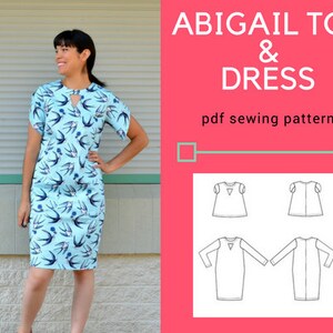 May include: A sewing pattern for a top and dress called "Abigail Top & Dress". The pattern includes a front and back view of the top and dress, with a keyhole neckline and short sleeves.
