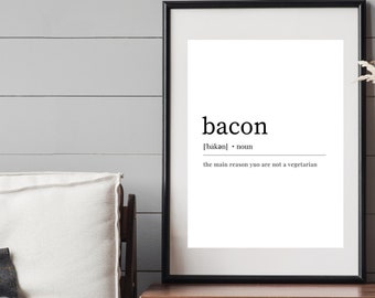 Funny Bacon Definition, Kitchen Printable Wall Art, Kitchen Wall Decor, Modern Kitchen Decor, Bacon Print, Funny Print, Digital Download