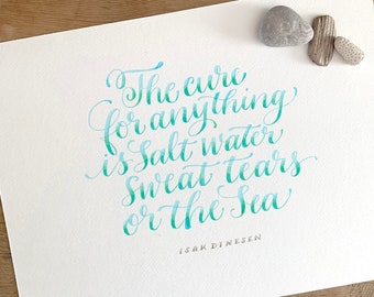 Citazioni di mare Isak Dinesen Calligrafia citazioni citazione motivazionale citazione ispiratrice citazione di acqua salata la cura per qualsiasi cosa arte originale
