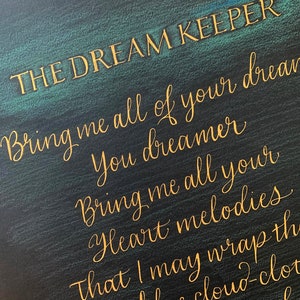 May include: A black background with gold lettering that reads "THE DREAM KEEPER" and a poem that reads "Bring me all of your dreams, You dreamer, Bring me all your heart melodies, That I may wrap them in a blue cloud-cloth, Away from the"