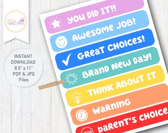 May include: A printable reward chart with colorful labels. The labels include phrases like "You Did It!!", "Awesome Job!", and "Great Choices!" The chart is 8.5" x 11" and includes PDF and JPG files. A wooden clothespin is attached to the chart.