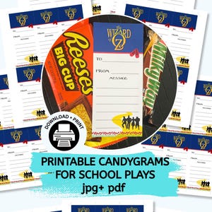 May include: Printable candygrams for school plays featuring a Wizard of Oz theme. The design includes candy wrappers and fill-in-the-blank cards with the text "To," "From," and "Message." The image also includes the text "Download + Print."