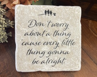 Don't Worry about a thing with 3 birds- Uplifting gift, friendship gift, thoughtful gift, encouragement, fighting cancer