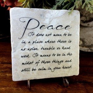 Peace... inspirational quote on tumbled marble plaque.  Gift of encouragement and support.