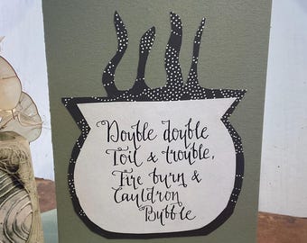 Double double toil and trouble calligraphy Shakespeare Macbeth three witches handmade greeting card.