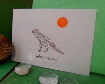 T Rex funny dinosaur and meteor postcard:  letterpress print.