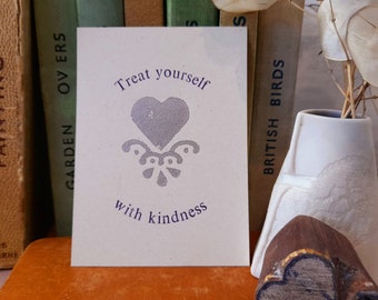 Treat yourself with kindness postcard art letterpress print