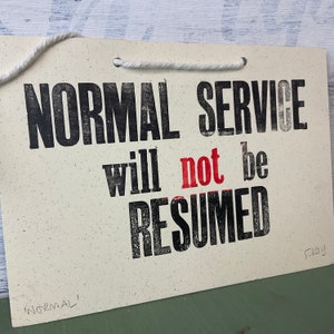 new normal sign, letterpress print, funny quote, office quote sign