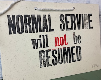 new normal sign, letterpress print, funny quote, office quote sign