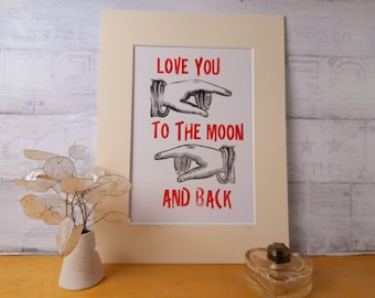 Love you to the moon and back, letterpress poster, pointing finger print.