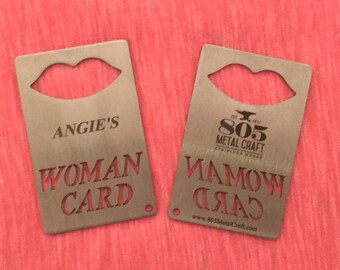 Personalized "WOMAN CARD" credit card sized bottle openers