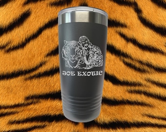 Joe Exotic Laser Engraved 20 Oz Insulated Tumbler