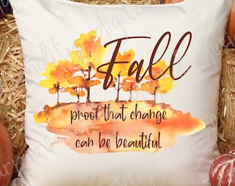 Fall proof that change can be beautiful, fall leaves, sublimation design, transparent PNG, retro housewife