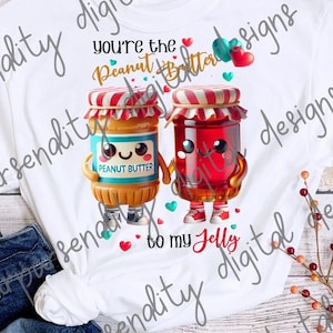 You&#39;re the peanut butter to my jelly, strawberry, couple design, valentine design, sublimation image, transparent PNG, PNG design