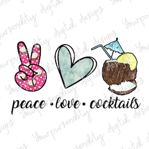 Peace Love Cocktails, sublimation image, transparent PNG, screen print, POD
