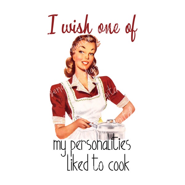 Je souhaite qu'une de mes personnalités aime cuisiner, femme au foyer rétro, image par sublimation, PNG transparent, conception PNG, conception numérique, femme au foyer des années 50