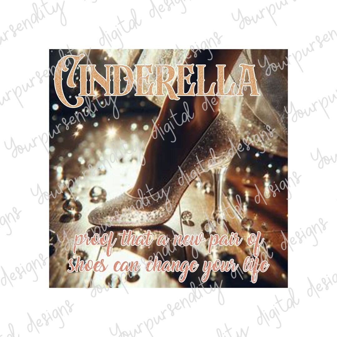 Cinderella Is Proof That Shoes Can Change Your Life Wall Art Metal