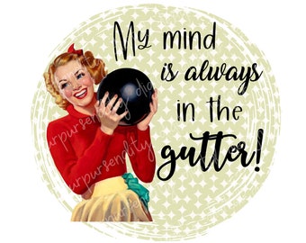 Mein Geist ist immer in der Gosse, Bowling, Sublimationsbild, transparente PNG, PNG Design, digitales Design, Sublimationsdownload