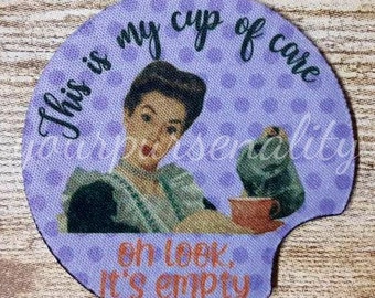 This is my cup of care, oh look, it&#39;s empty, sublimation design, transparent PNG, PNG design, retro housewife, funny sublimation