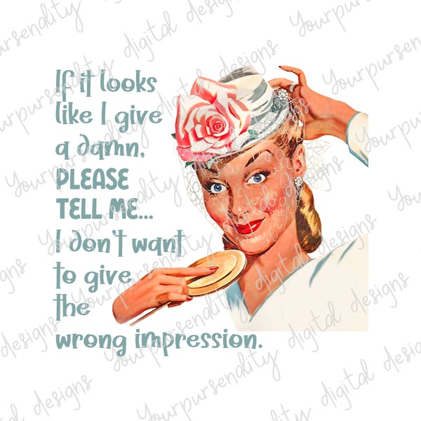 If it looks like I give a damn, please tell me.  I don't want to give the wrong impression, transparent PNG design, retro housewife, vintage