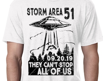 STORM AREA 51 Tee Shirt - They Cant Stop All Of Us - Raid Area 51 - Alien Shirt - UFO - Space - Mens - Ladies - Unisex S-Xxxl
