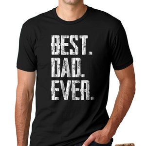 FATHERS DAY GIFT Best Dad Ever Men's Tee Gift for - Etsy