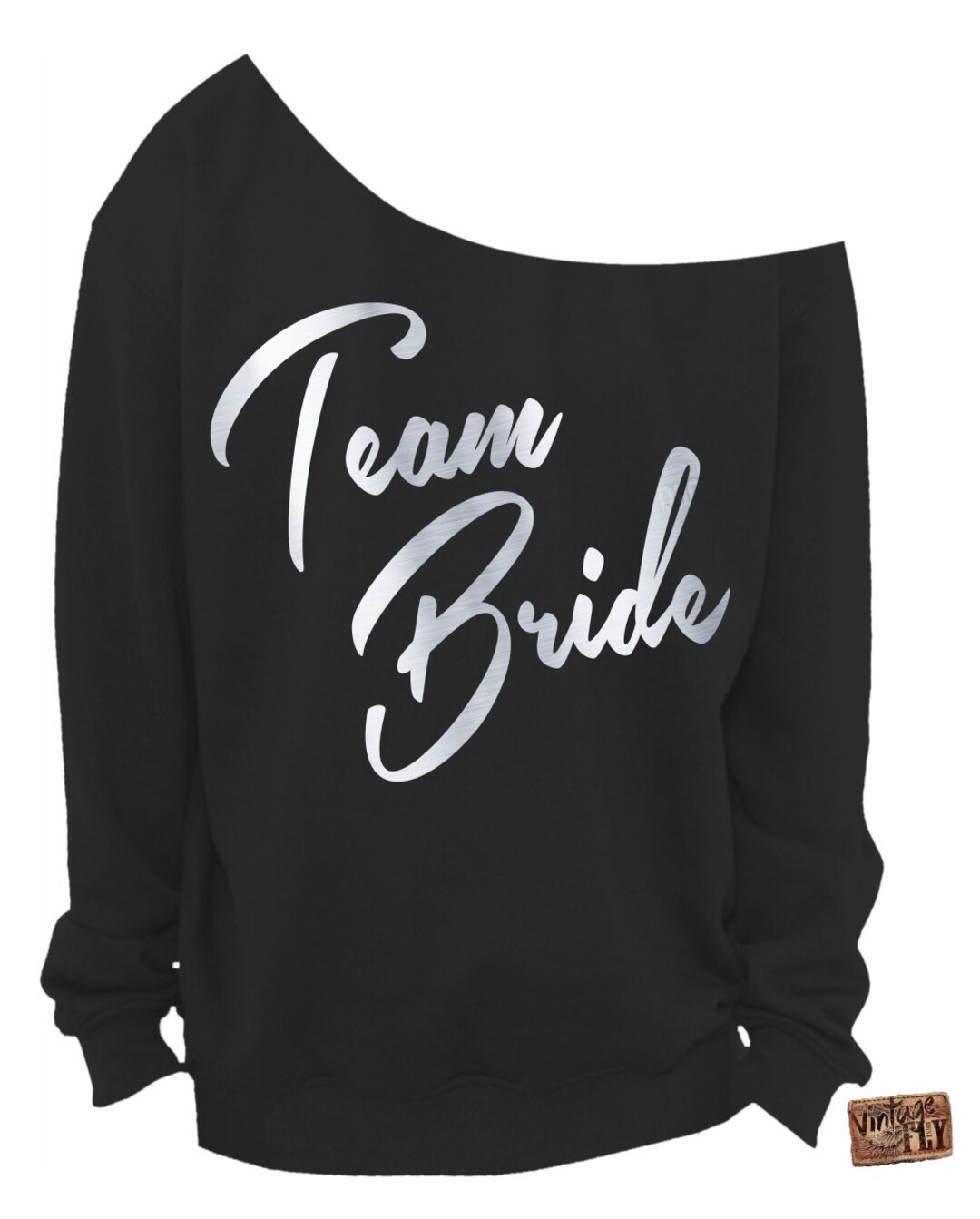 TEAM BRIDE SWEATSHIRT - Ladies Slouchy Sweatshirt - off the Shoulder ...