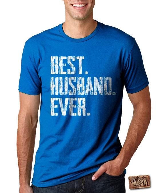 FATHERS DAY GIFT - Best Husband Ever - Men's Tee - Gift for Husband - Gift for Dad - Small, Med, Large, Xlarge, Xxl, Xxxl - Etsy