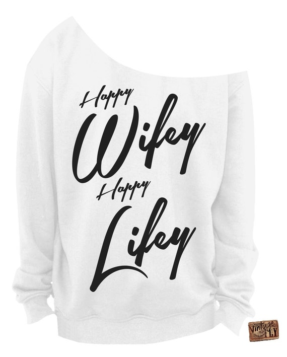happy wifey sweatshirt