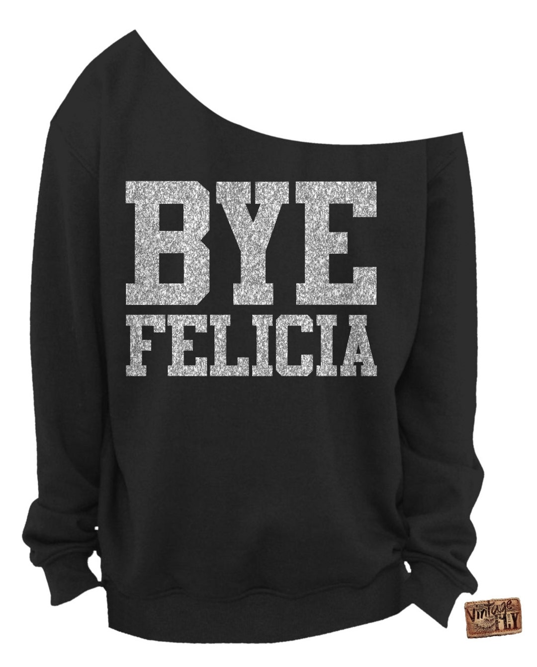 BYE FELICIA LADIES off the Shoulder Sweatshirt Ladies - Etsy