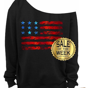 AMERICAN FLAG - LADIES Slouchy Sweatshirt - 4th of July Shirt - Usa - Independence Day - Drinking Shirt - Red and Blue Foil - s-3x