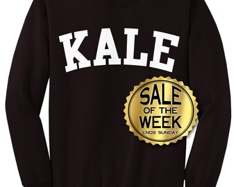 KALE SWEATSHIRT  -  Kale Shirt -  Flawless Sweatshirt - unisex - Mens - Womens - Black, Forest, Red, And Navy s - 3x
