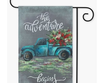 The Adventure Begins,Blue Truck Garden Flag By Rebeca Flott